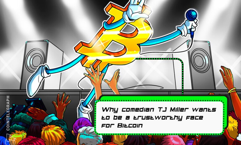 Why comedian TJ Miller wants to be a trustworthy face for Bitcoin Why comedian TJ Miller wants to be a trustworthy face for Bitcoin