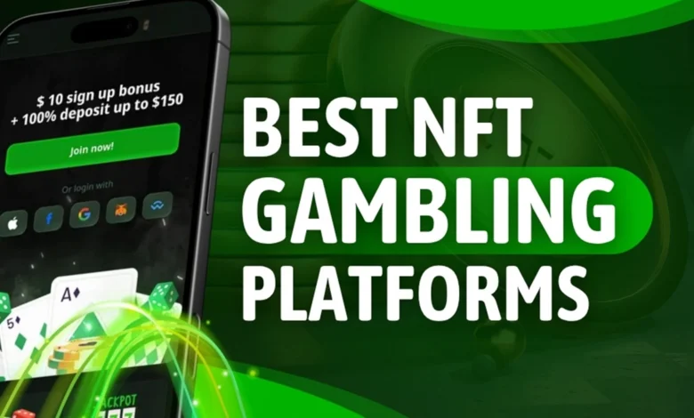 Best NFT Gambling Platforms for Real Money Games in 2025 Best NFT Gambling Platforms for Real Money Games in 2025