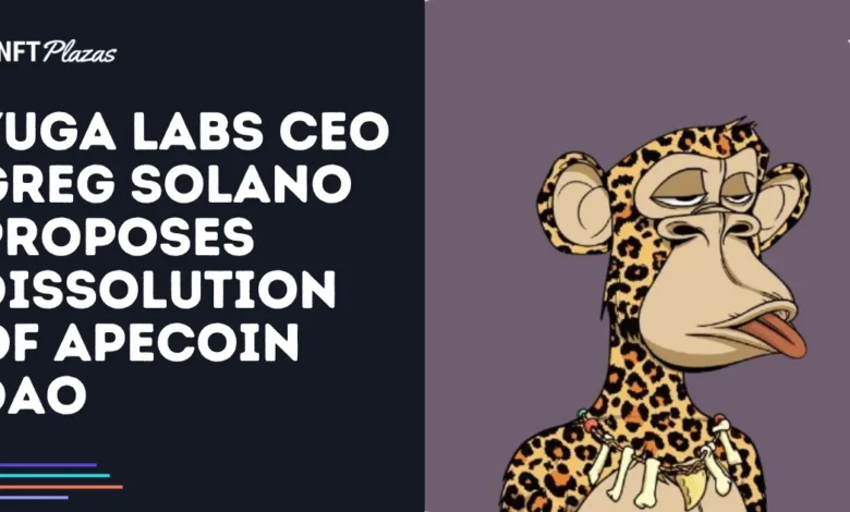 Yuga Labs CEO Greg Solano Proposes Dissolution of ApeCoin DAO Yuga Labs CEO Greg Solano Proposes Dissolution of ApeCoin DAO